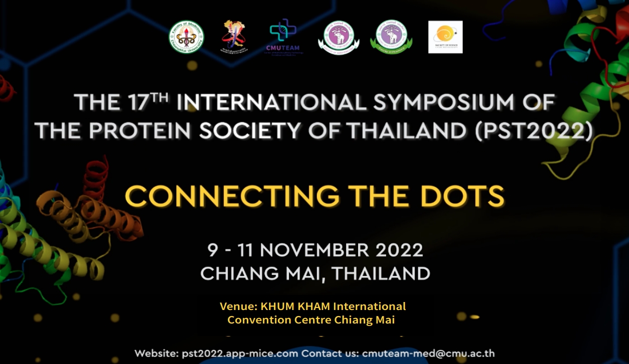 The 17th International Symposium Of The Protein Society of Thailand (PST2022) [Exhibition] 